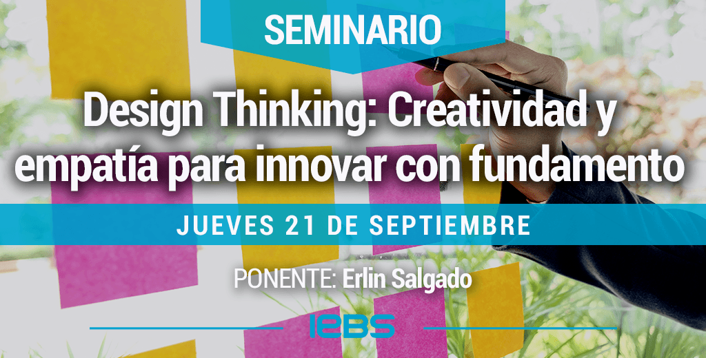 Seminario: "Design Thinking: Creatividad y empatía para innovar con fundamento
