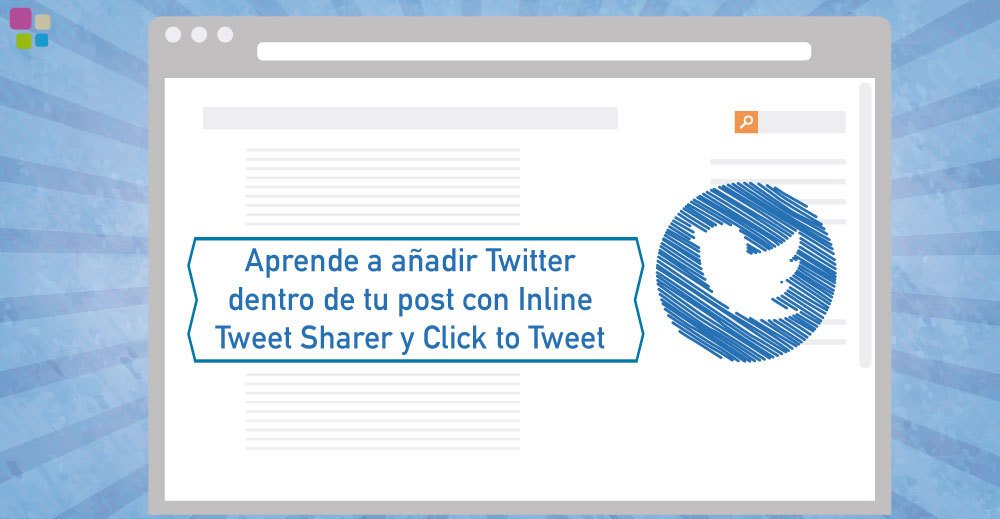 Cómo twittear desde tu post usando Inline Tweet Sharer y Click to Tweet