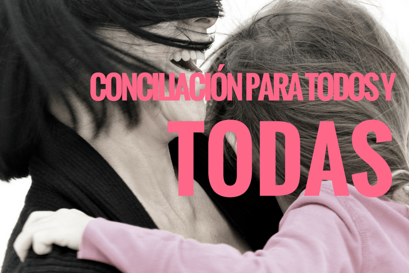 Medidas De Conciliacion Laboral Para Todos Y Todas La Clave De La Igualdad En El Trabajo