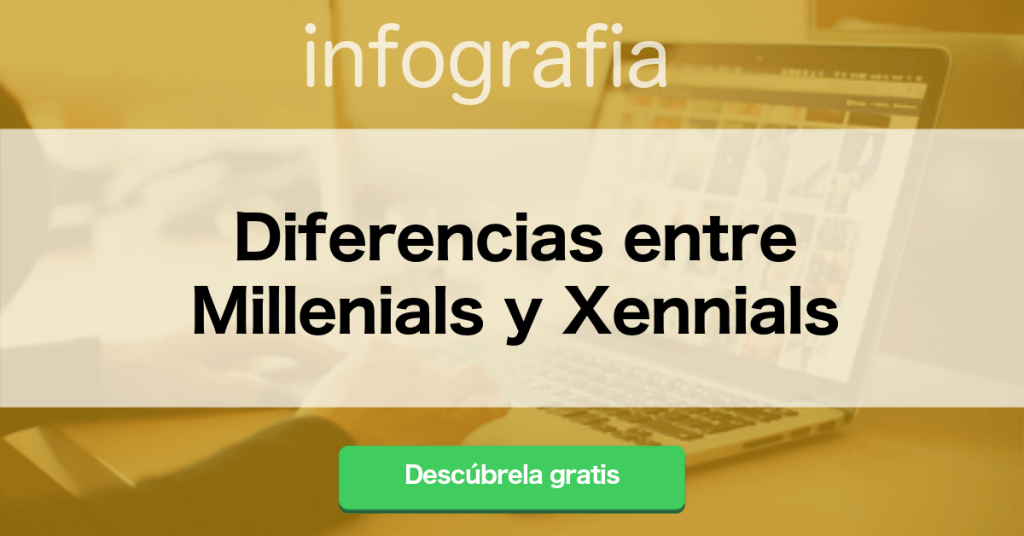 Los Millennials: la nueva generación de consumidores 2.0 - Diferencias entre Millenials y Xennials 1024x536