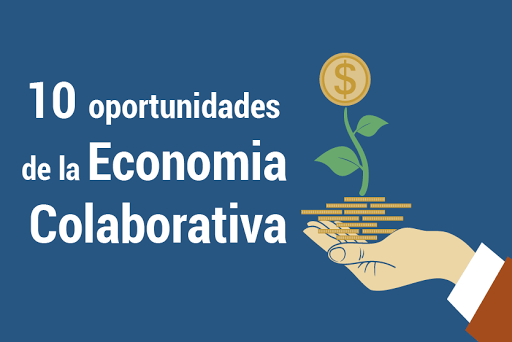 10 ventajas y oportunidades de la economía colaborativa en el mundo del emprendedor