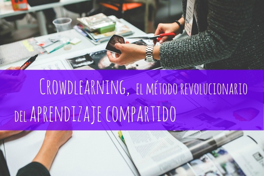 Crowdlearning, el método revolucionario del aprendizaje compartido