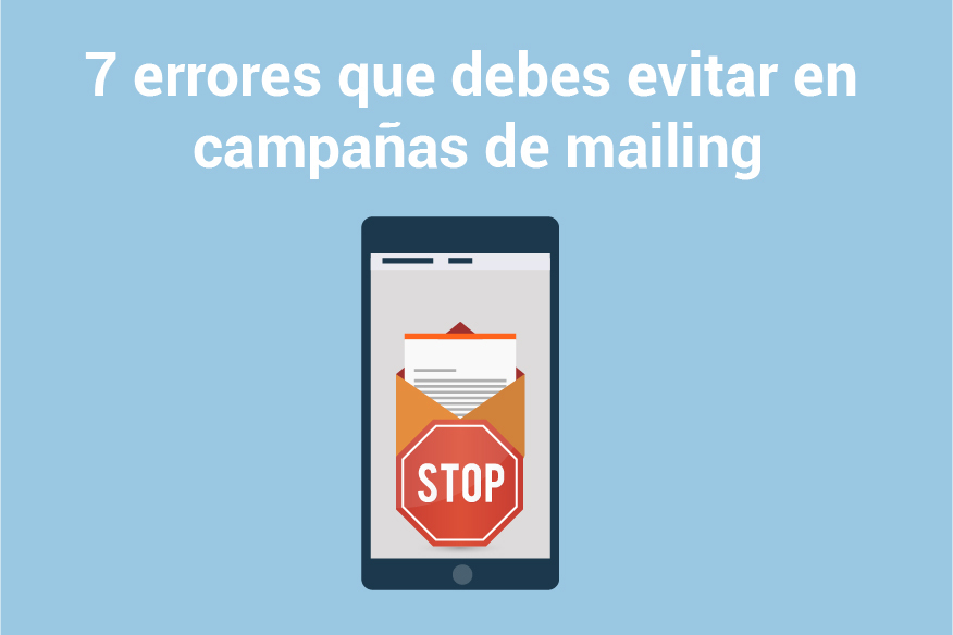 7 errores frecuentes de pymes al hacer una campaña de mailing