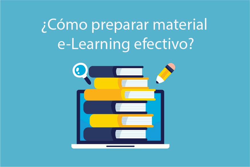 Cómo preparar material e-Learning para una formación de calidad