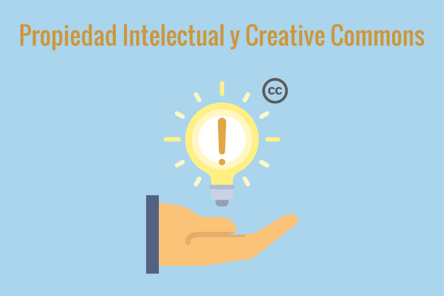 La importancia de la Propiedad Intelectual y Licencias Creative Commons en la Web 2.0