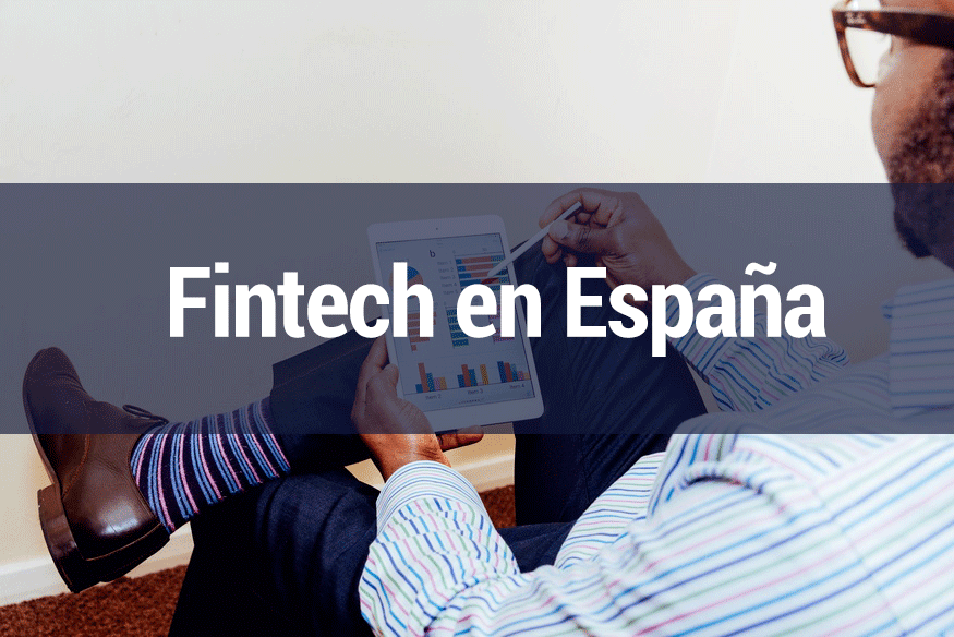 Presente y futuro del sector Fintech en España