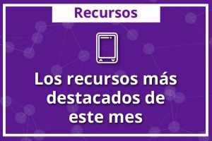Los mejores recursos digitales gratuitos de este mes