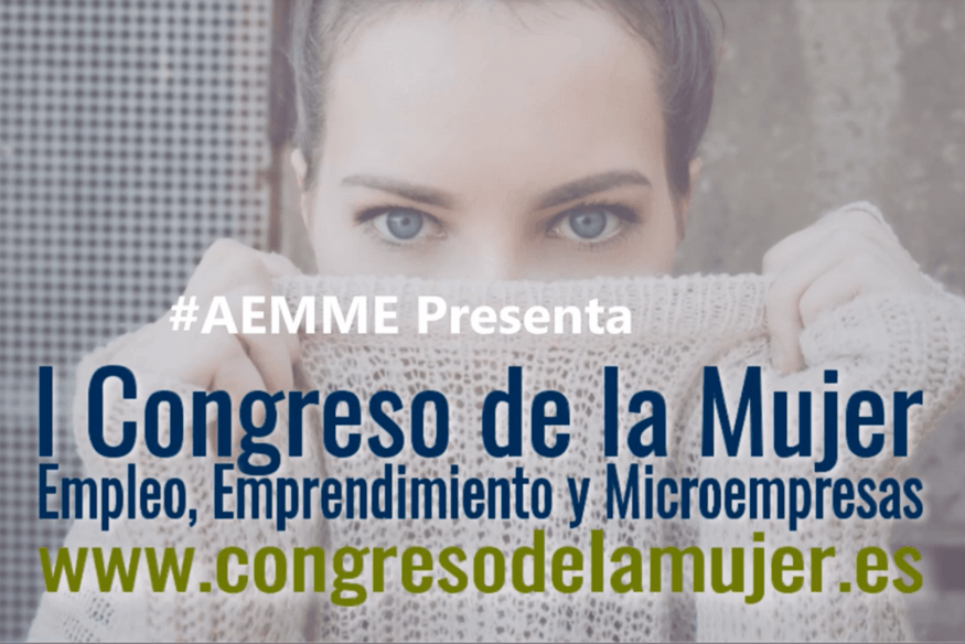 Llega el I Congreso de la mujer, para el fomento de empleo y emprendimiento