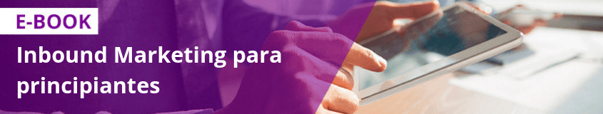 Inbound Marketing para principiantes Inbound Marketing para principiantes