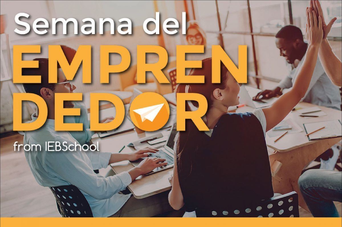 Llega la Semana del Emprendedor a IEBS, el mayor evento online para emprendedores del mundo