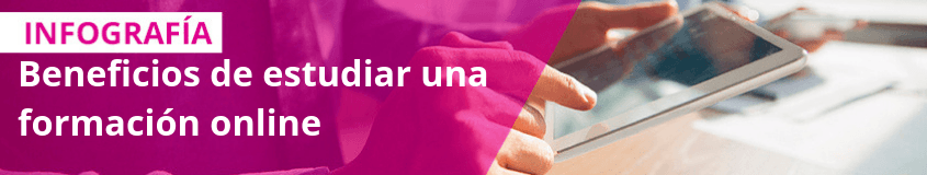Beneficios de estudiar una formación online Beneficios de estudiar una formación online