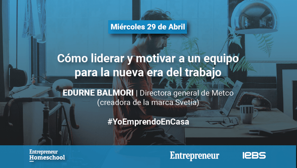 IEBS lanza Entrepreneur Homeschool, una serie de cursos gratuitos para emprendedores en la cuarentena - StartUp Homeschool RRSS 29 2 1024x581