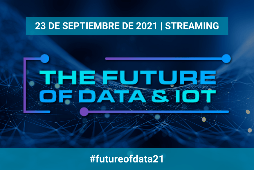 The Future of Data & IoT: un evento para conocer las claves de la datificación empresarial