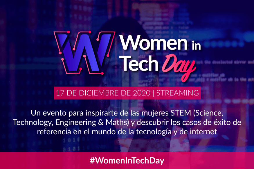 Women In Tech Day: 7 mujeres en su lucha por despuntar en el sector tecnológico