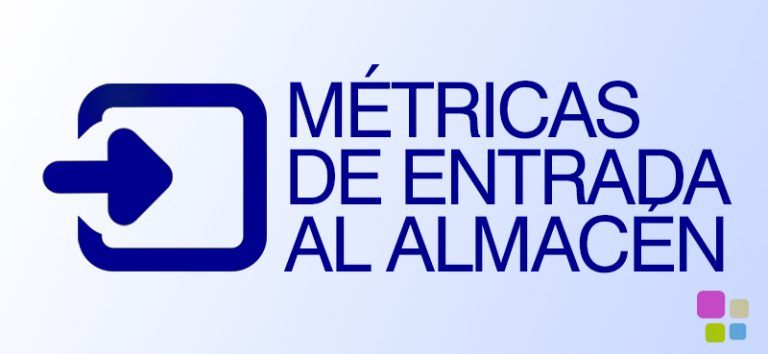 ¿Cómo optimizar la entrada de mercancías al almacén? Principales métricas para procesos logísticos de entrada ¿Cómo optimizar la entrada de mercancías al almacén? Principales métricas para procesos logísticos de entrada