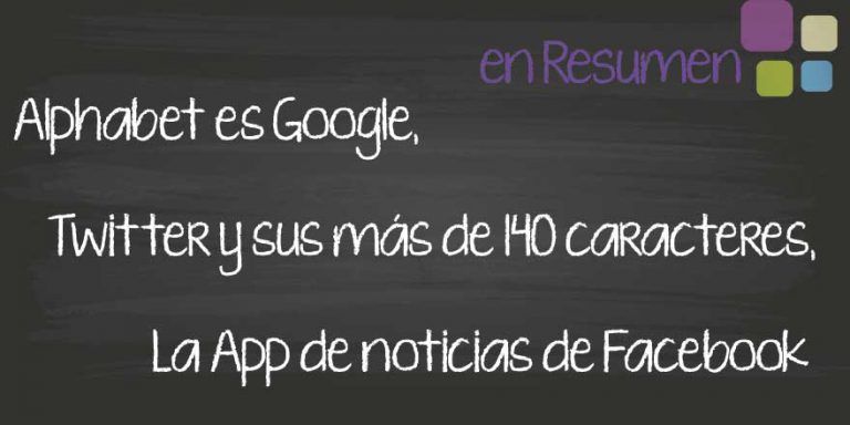 Alphabet es ahora Google. En este resumen te explicamos por qué Alphabet es ahora Google. En este resumen te explicamos por qué