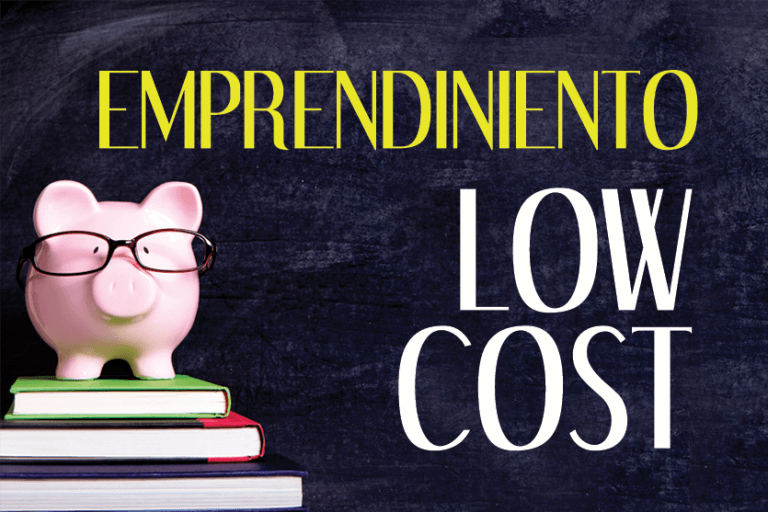 Emprendimiento low cost: las claves para emprender sin dinero