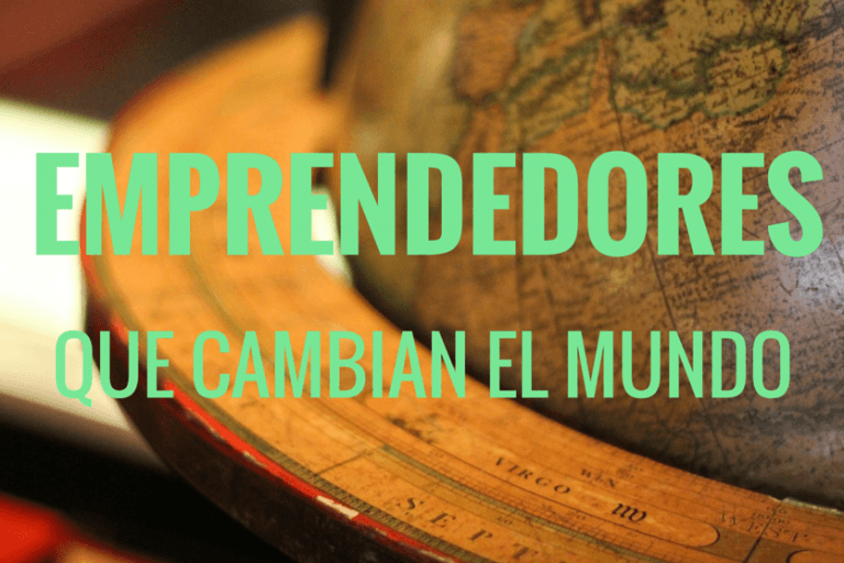 Emprendedores que cambian el mundo. ¿Qué es un emprendedor social?