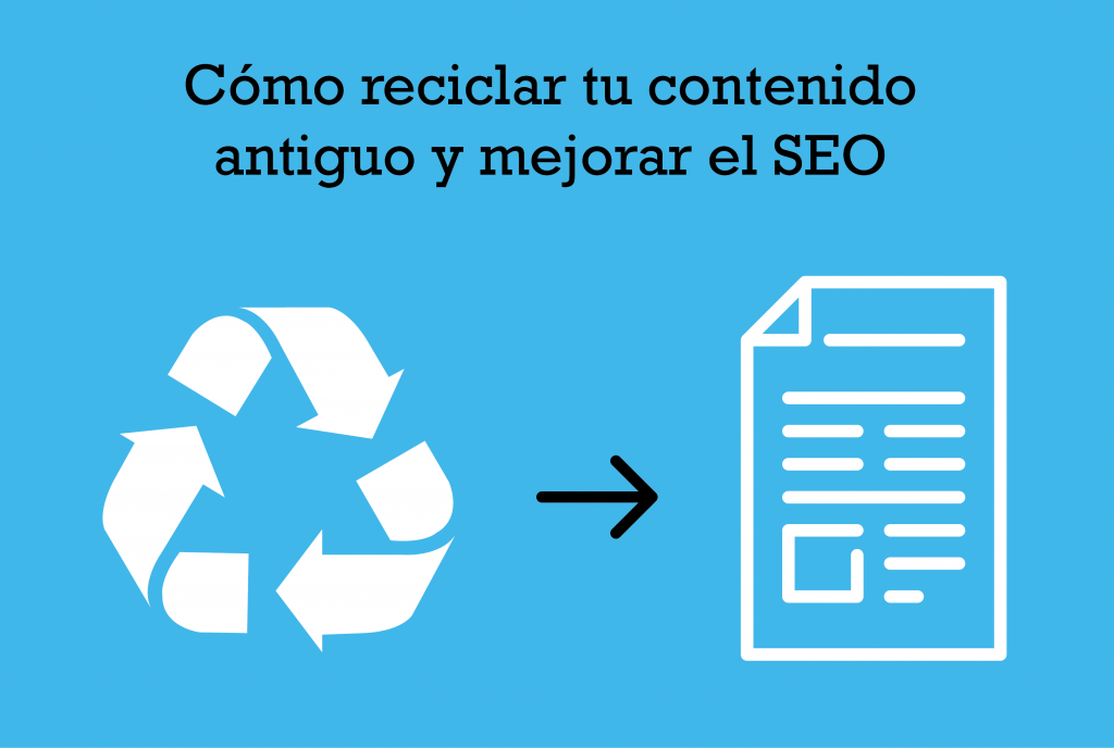 Como actualizar contenido y mejorar el posicionamiento seo