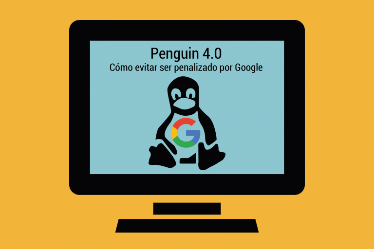 Penguin 4.0: Qué es y cómo evitar ser penalizados por Google Penguin 4.0: Qué es y cómo evitar ser penalizados por Google