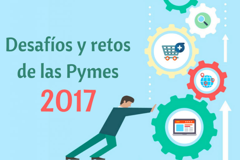 A por el 2017: desafíos y retos de las pymes españolas A por el 2017: desafíos y retos de las pymes españolas