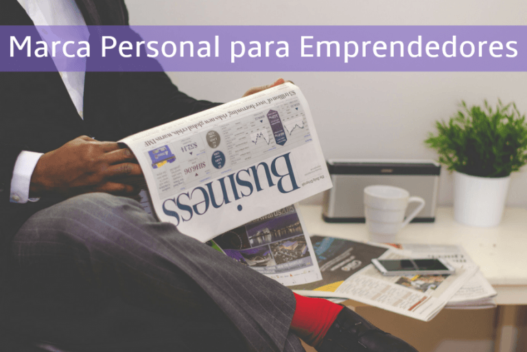 Marca Personal para Emprendedores: 5 tips para conseguir el éxito Marca Personal para Emprendedores: 5 tips para conseguir el éxito