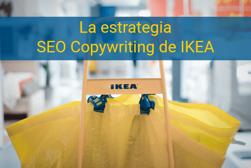 La genial estrategia de SEO Copywriting de Ikea