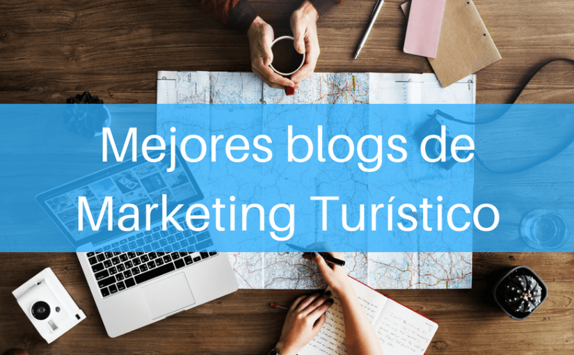 Mejores blogs de Marketing Turístico