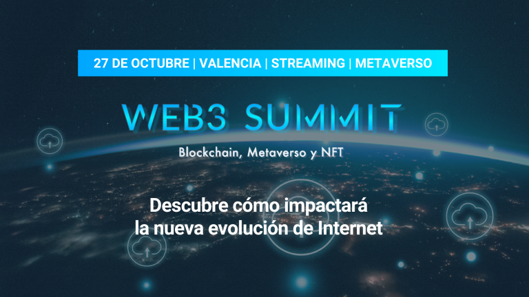 Llega Web3 Summit: Blockchain, Metaverso y NFT, un evento para descubrir cómo impactará la nueva evolución de Internet Llega Web3 Summit: Blockchain, Metaverso y NFT, un evento para descubrir cómo impactará la nueva evolución de Internet