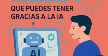 22 nuevos trabajos que puedes tener gracias a la IA