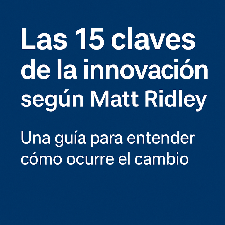 Las 15 claves de la innovación según Matt Ridley: una guía para entender el cambio Las 15 claves de la innovación según Matt Ridley: una guía para entender el cambio