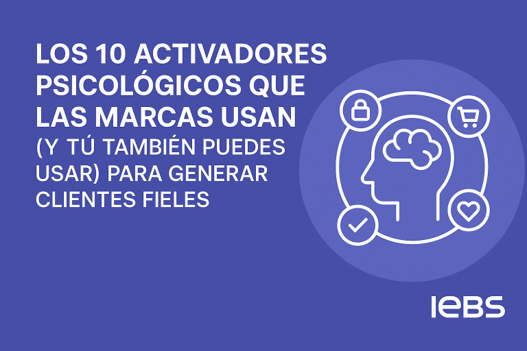 Los 10 activadores psicológicos que las marcas usan (y tú también puedes usar) para generar clientes fieles Los 10 activadores psicológicos que las marcas usan (y tú también puedes usar) para generar clientes fieles