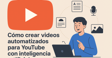 Cómo crear videos con IA para Youtube (Guía) - crear videos ia yotube 363x188