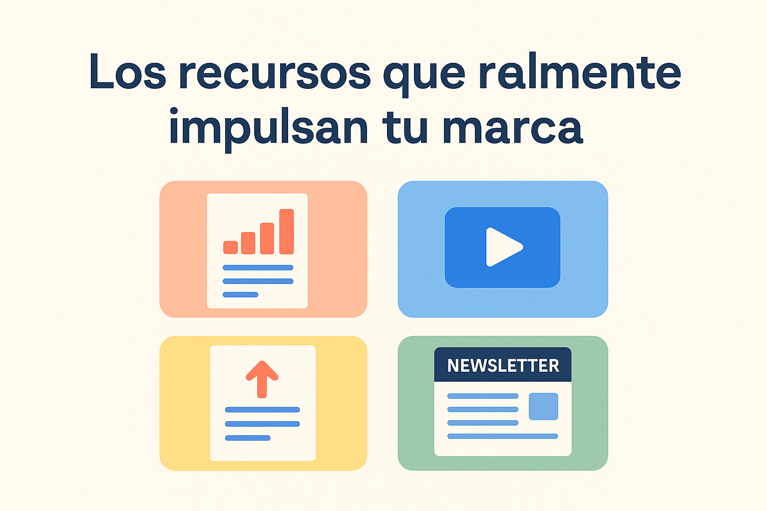 Los mejores recursos para impulsar tu marca
