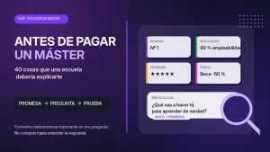 Antes de pagar un máster: 40 cosas que una escuela debería explicarte
