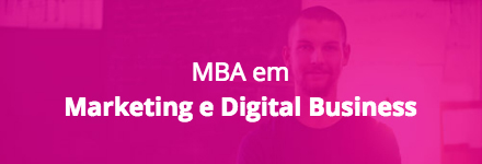 MBA em Marketing e Digital Business