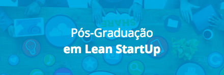 Pós-Graduação em Lean StartUp