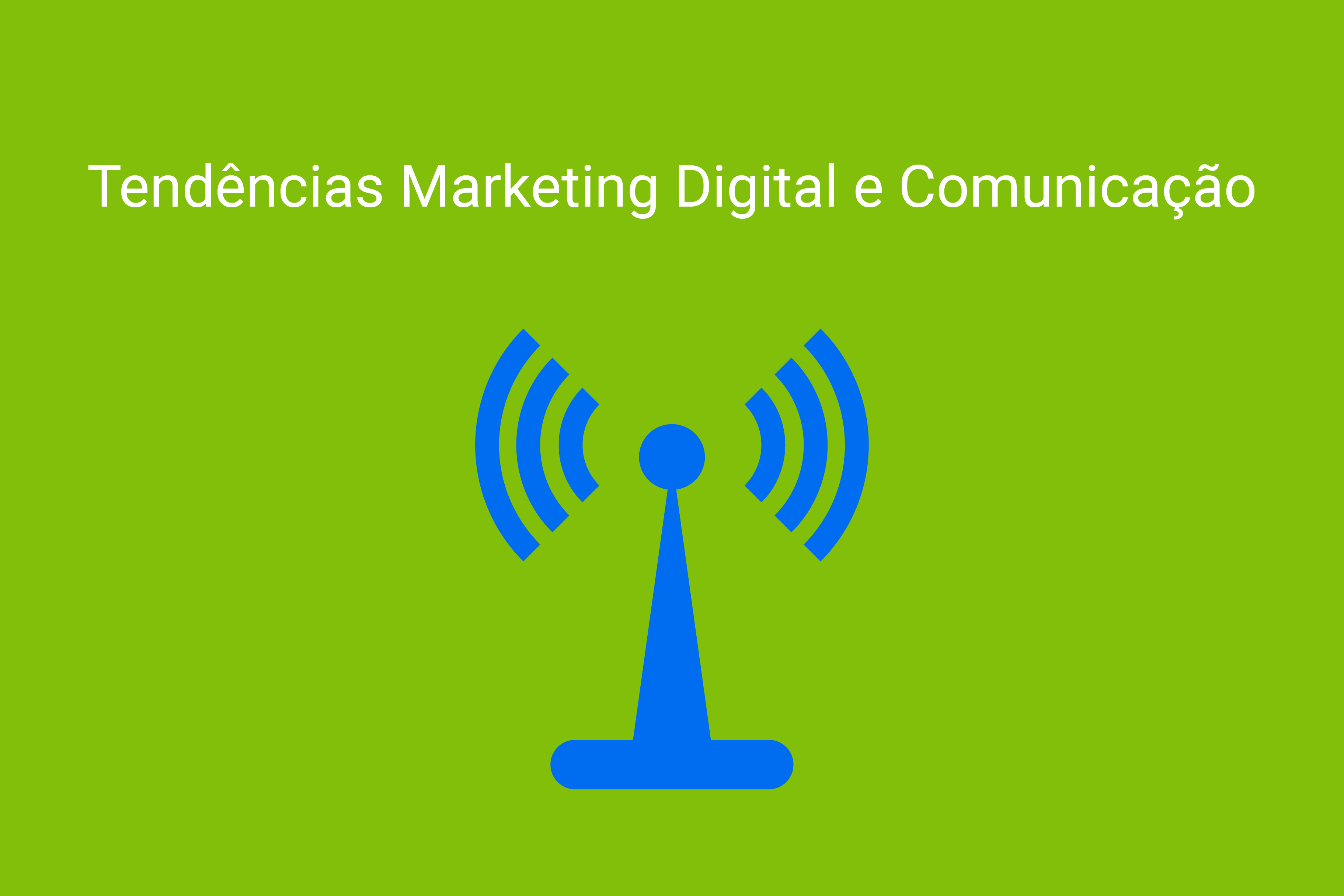 Tendências e previsões para o marketing digital e comunicação em 2019